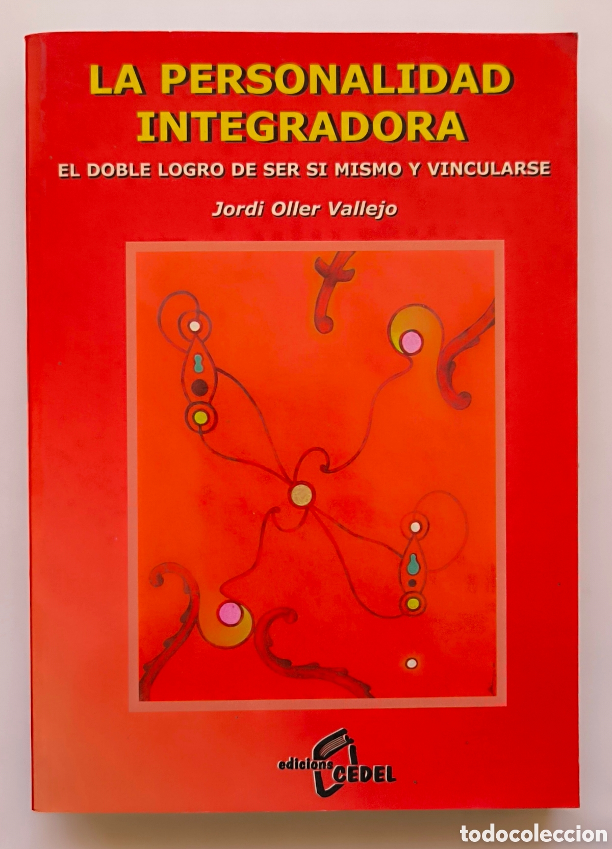 Gebrauchte B&uuml;cher: LA PERSONALIDAD INTEGRADORA - JORDI OLLER VALLEJO