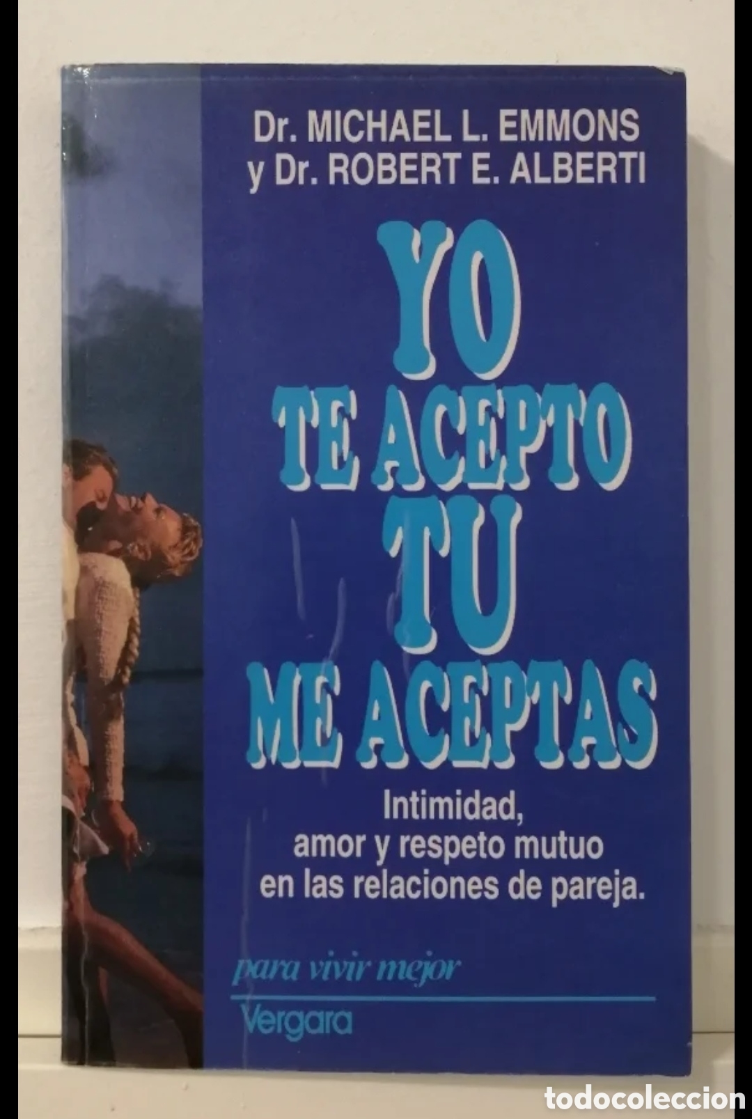 Libri di seconda mano: Yo te acepto tu me aceptas. Intimidad amor y respecto mutuo en la pareja