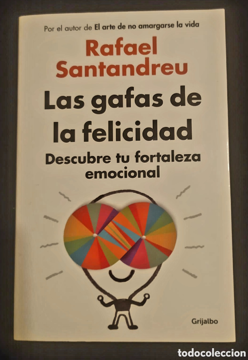 Las gafas de la felicidad – Rafael Santandreu