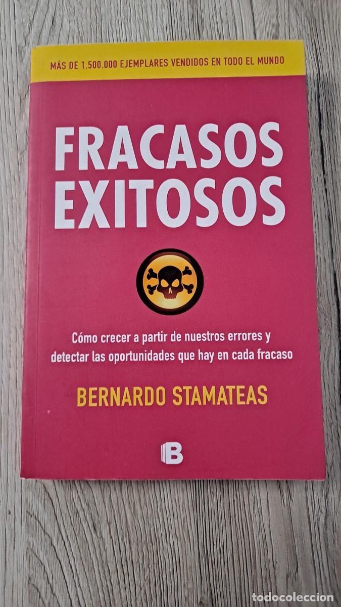 Libros de segunda mano: BERNARDO STAMATEAS - FRACASOS EXITOSOS - EDICIONES B 2015 - Foto 2