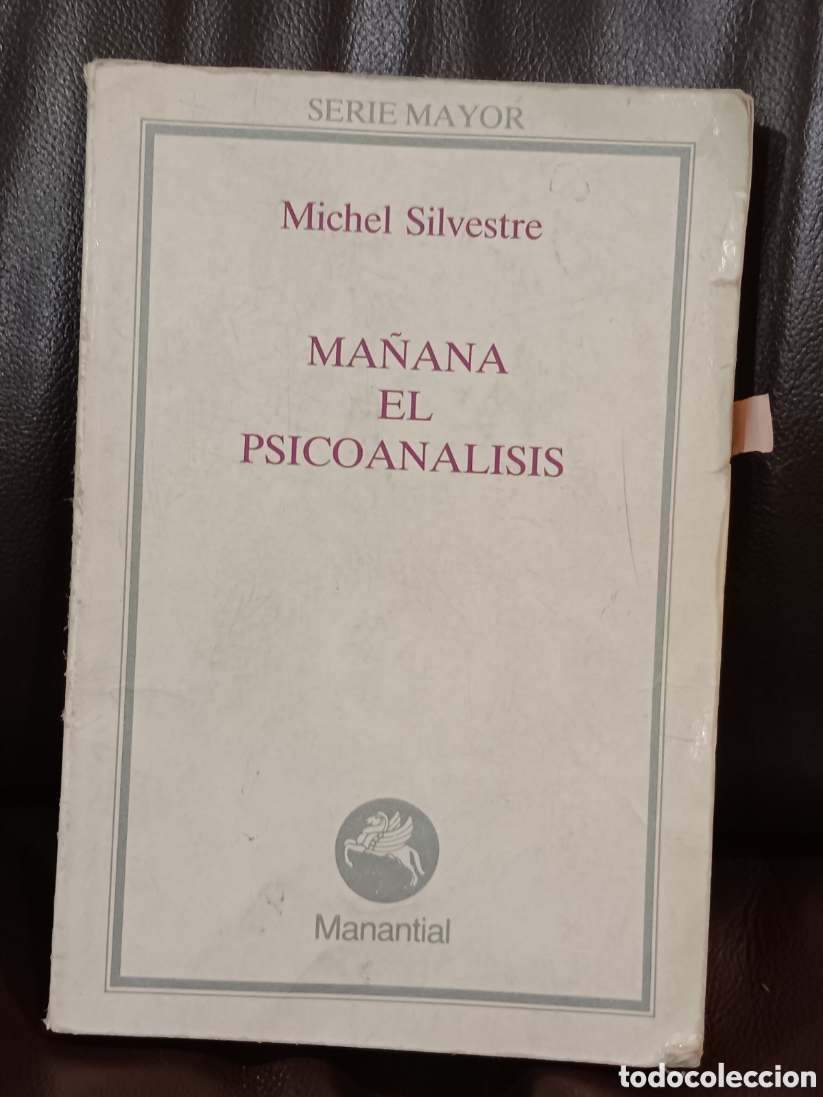 Libros de segunda mano: Michel Silvestre. Ma&ntilde;ana el psicoan&aacute;lisis.