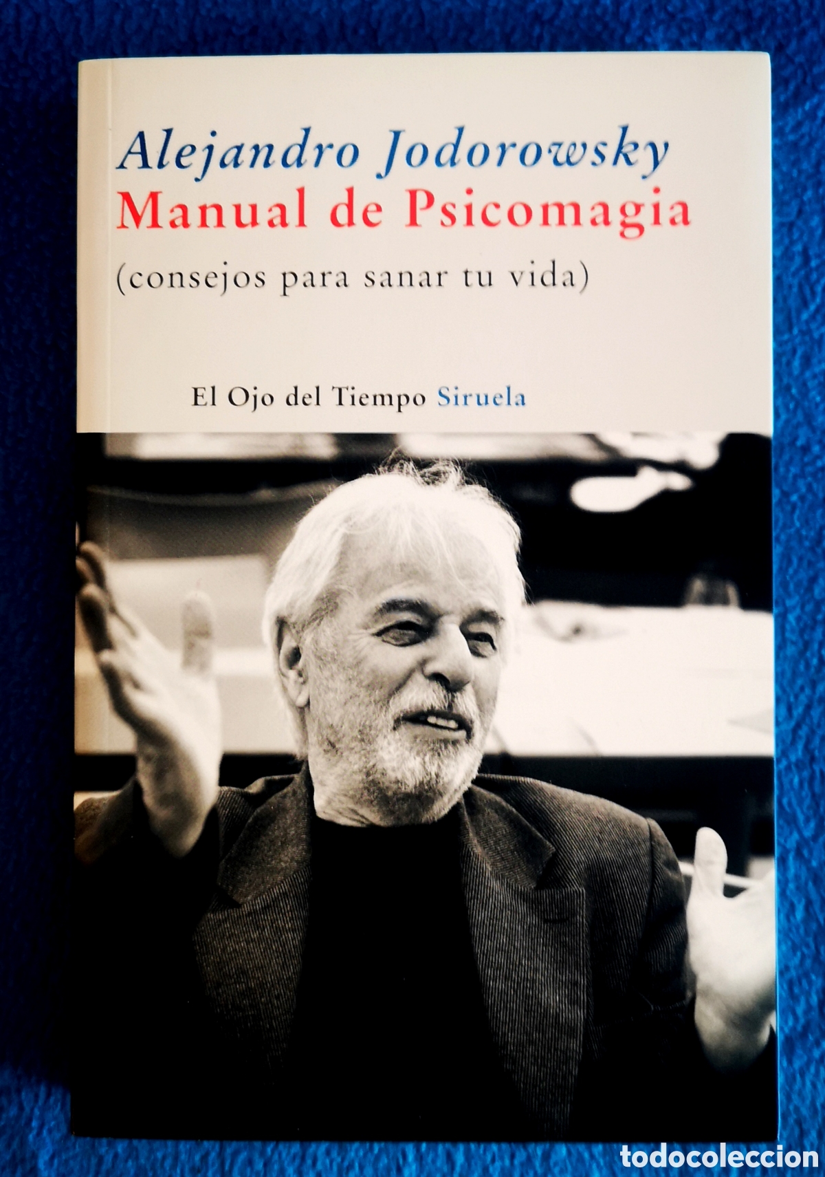 Libros de segunda mano: MANUAL DE PSICOMAGIA - ALEJANDRO JODOROWSKY - LIBRO (24) - Foto 1
