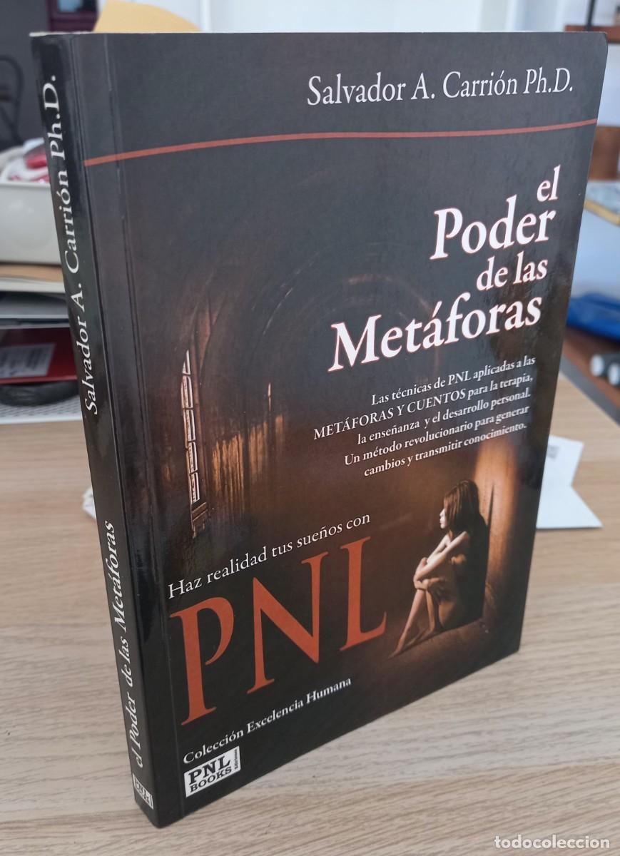 Libros de segunda mano: EL PODER DE LAS MET&Aacute;FORAS - CARRI&Oacute;N PH. D. SALVADOR A. - Foto 1