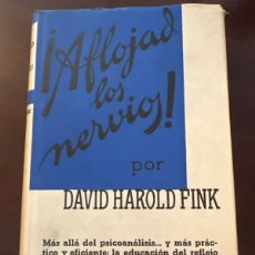 Libros de segunda mano: ¡AFLOJAD LOS NERVIOS!, DAVID HAROLD FINK