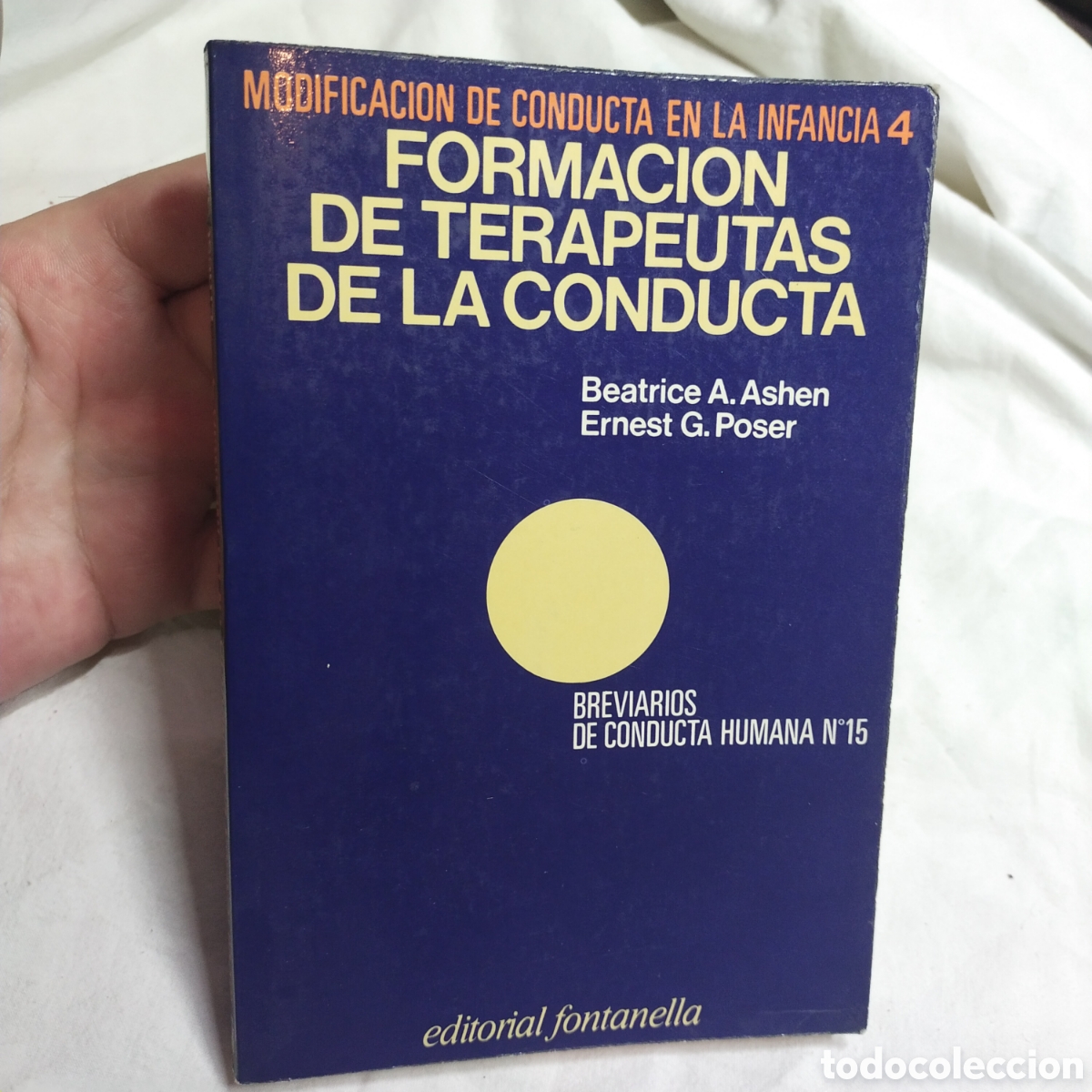 Second hand books: Formaci&oacute;n de terap&eacute;uticas de la conducta. Modificaci&oacute;n de conducta en la infancia.