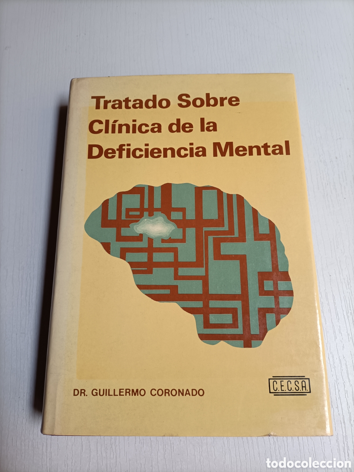 Gebrauchte B&uuml;cher: Tratado sobre Cl&iacute;nica de la Deficiencia Mental Guillermo Coronado