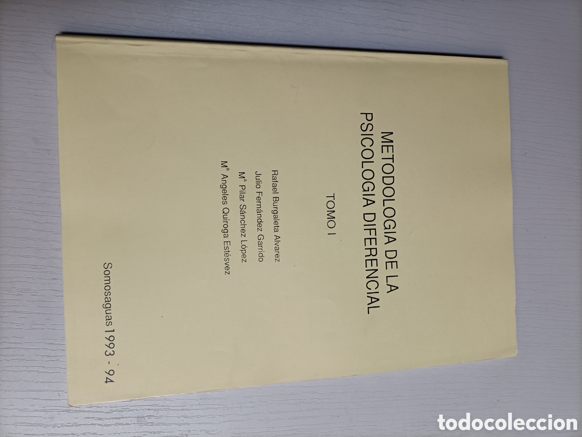 Gebrauchte B&uuml;cher: Metodolog&iacute;a de la psicolog&iacute;a diferencial.Tomo I . Somosaguas 1993-94. Rafael Burgaleta