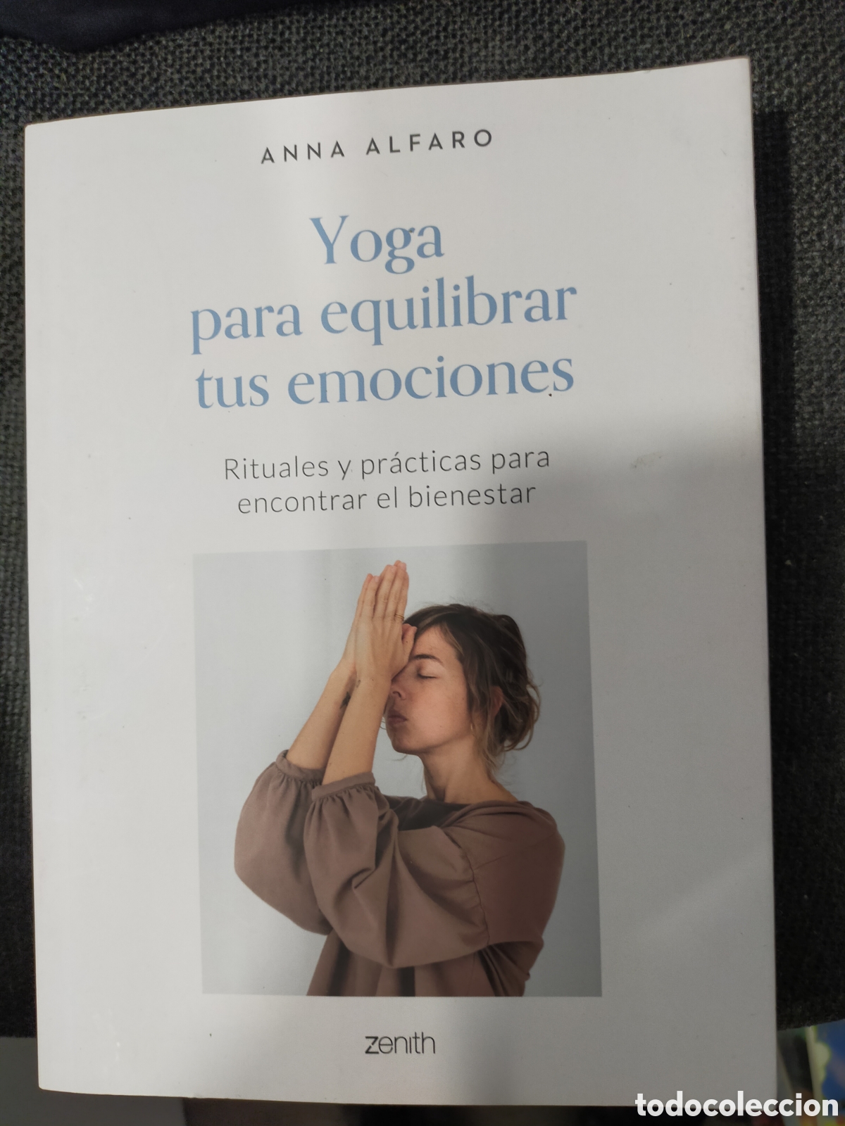 Second hand books: YOGA PARA EQUILIBRIAR TUS EMOCIONES ZENITH MUY BUEN ESTADO