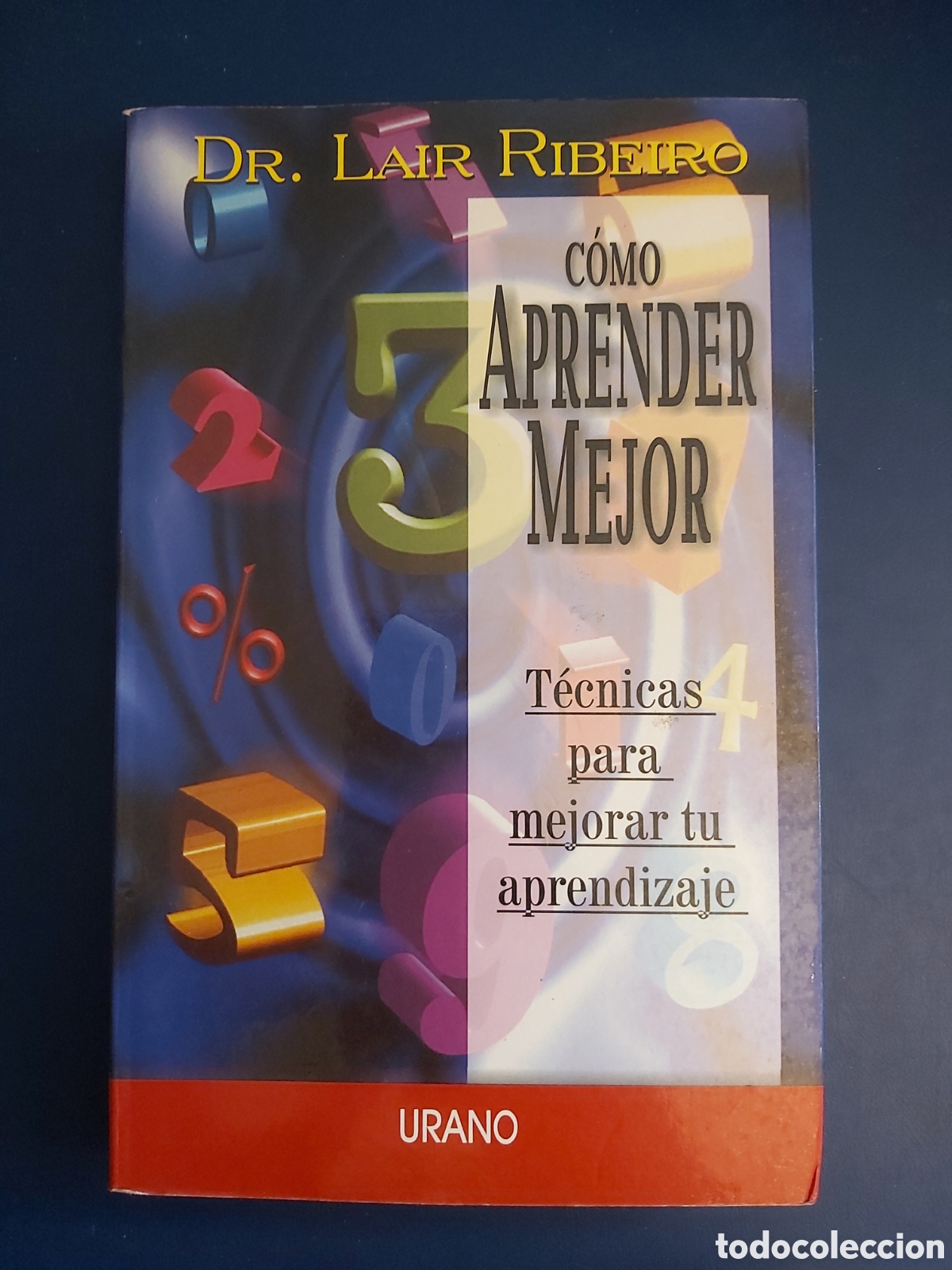 Libros de segunda mano: C&Oacute;MO APRENDER MEJOR # DR. LAIR RIBEIRO # URANO 2000 - Foto 1