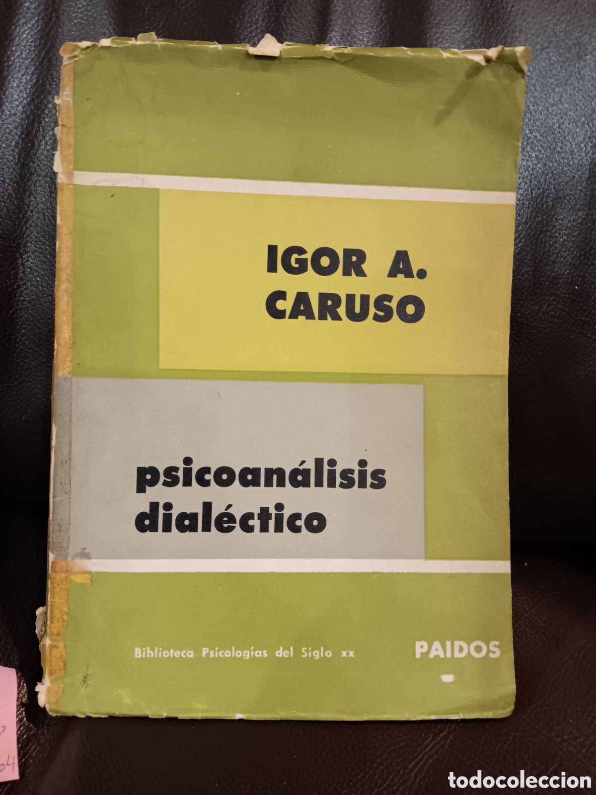 Libros de segunda mano: Igor A. Caruso. Psicoan&aacute;lisis dial&eacute;ctico - Foto 1