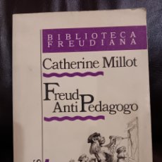 Libros de segunda mano: C. MILLOT. FREUD ANTIPEDAGOGO