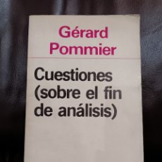 Libros de segunda mano: G. POMMIER. CUESTIONES (SOBRE EL FIN DE ANÁLISIS)