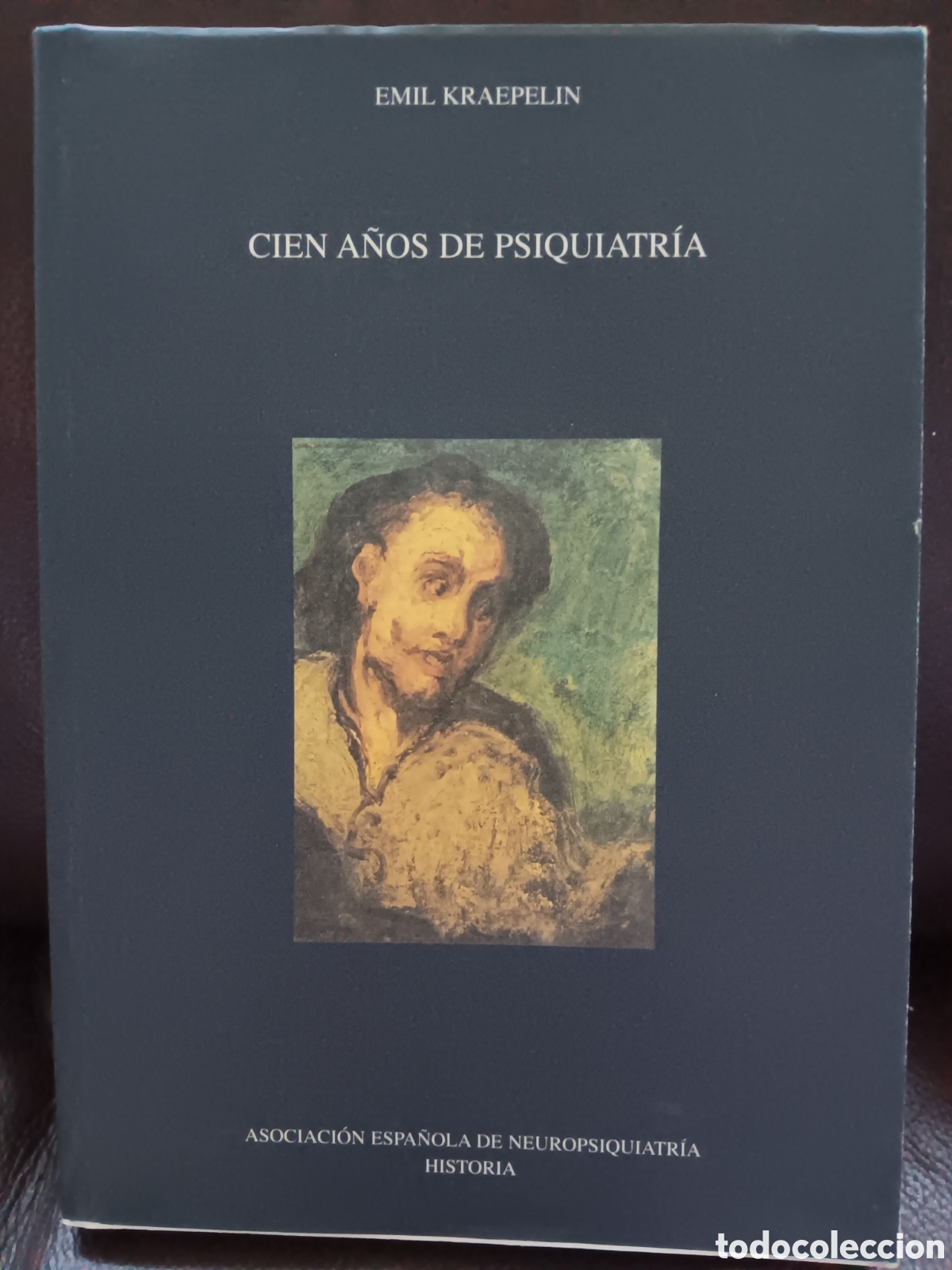 Gebrauchte B&uuml;cher: E. Kraepelin. Cien a&ntilde;os de Psiquiatr&iacute;a