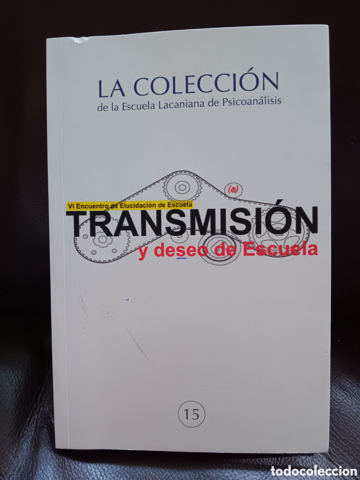 Libros de segunda mano: Transmisi&oacute;n y deseo de Escuela. Varios autores