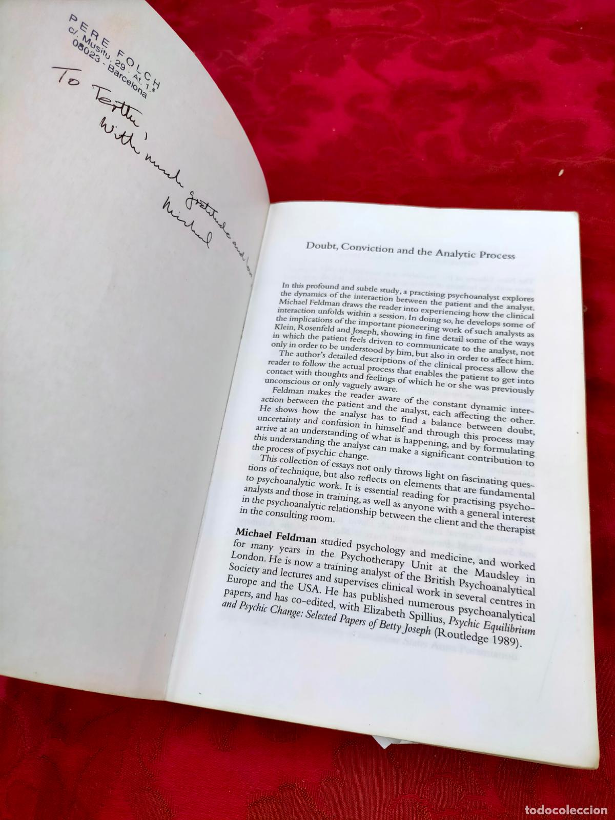 Libros de segunda mano: Doubt, conviction and the analytic process selected papers of Michael Feldman psychoanalysis - Foto 2