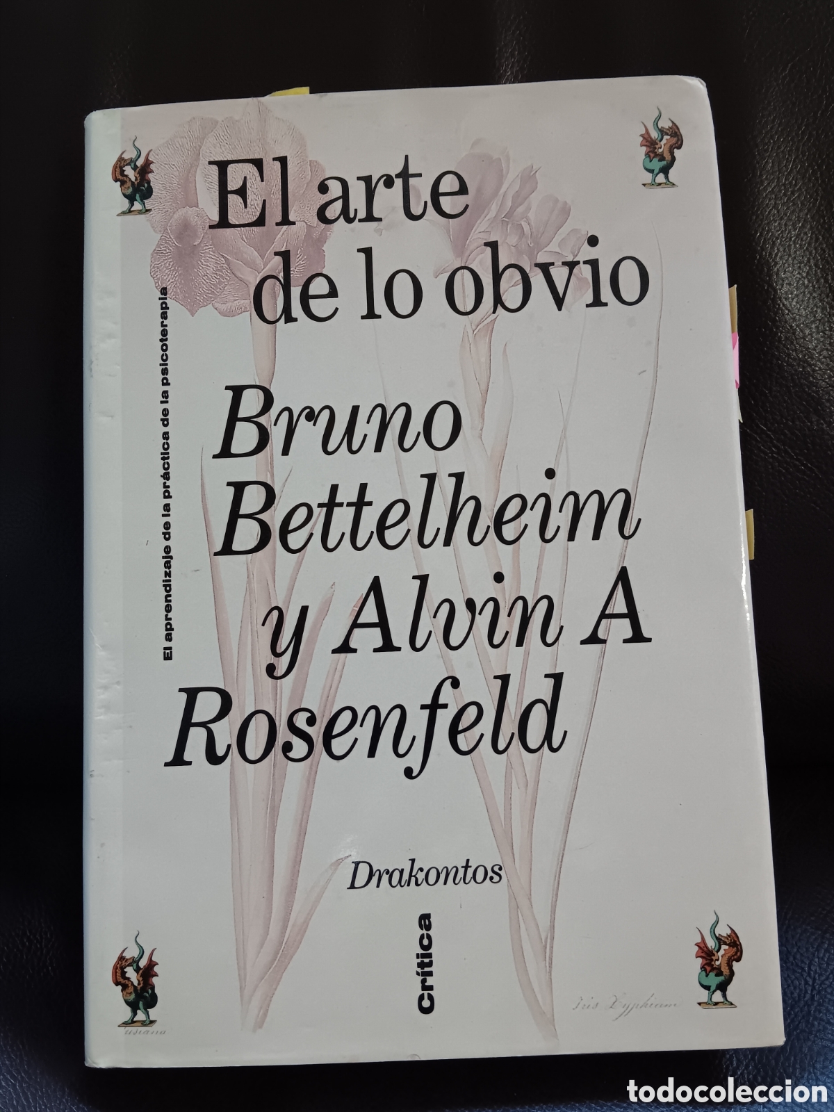 Gebrauchte B&uuml;cher: Bruno Bettelheim y Alvin A. Rosenfeld. El arte de la obvio