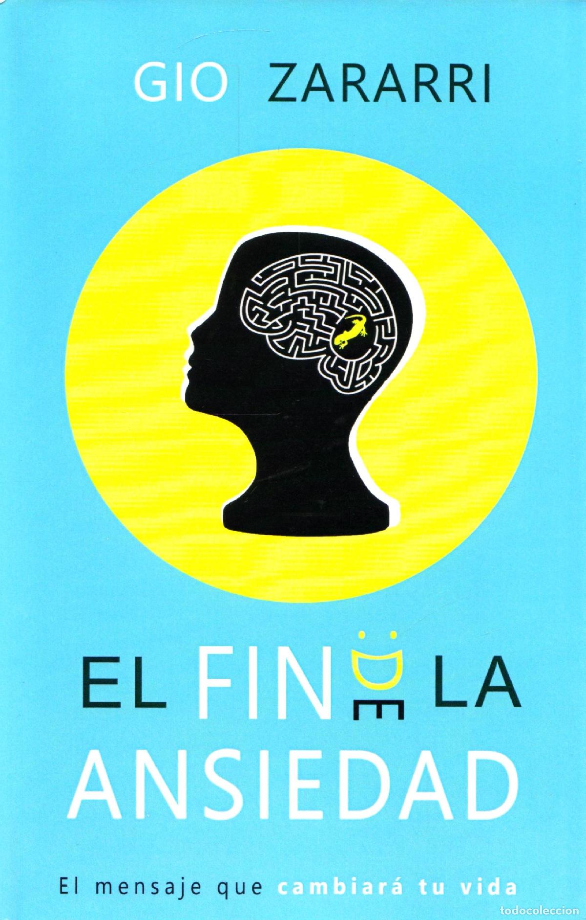 Libros de segunda mano: El fin de la ansiedad - Zararri, Gio - Foto 1
