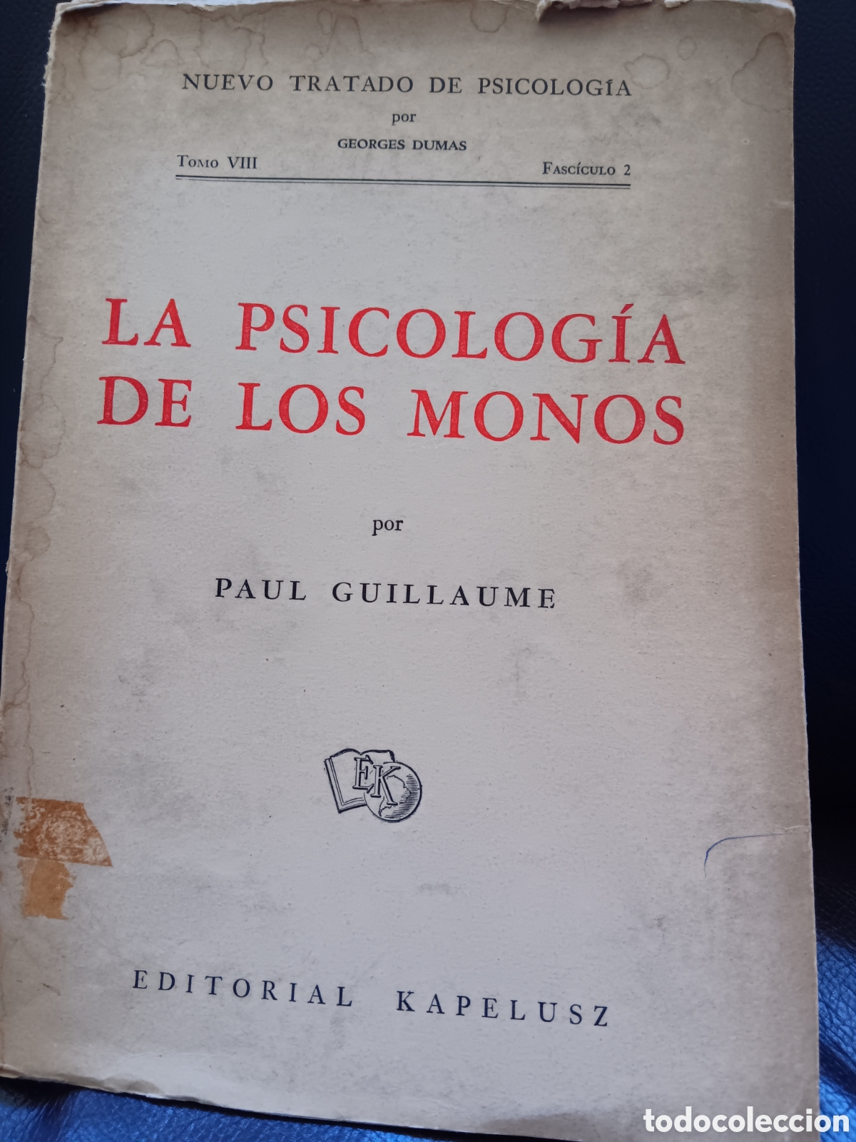 Libros de segunda mano: P. Guillaume. Psicolog&iacute;a de los monos