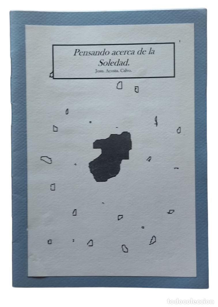 Libros de segunda mano: PENSANDO ACERCA DE LA SOLEDAD / JOSU ACOSTA CALVO.