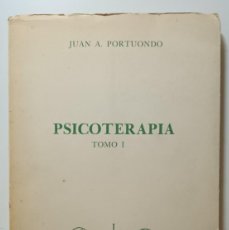 Libros de segunda mano: PSICOTERAPIA, TOMO I - JUAN A. PORTUONDO - BIBLIOTECA NUEVA - 1980