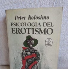 Libros de segunda mano: PETER KOLOSIMO, PSICOLOGIA DEL EROTISMO