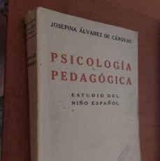 Libros de segunda mano: PSICOLOGÍA EDUCATIVA. ESTUDIO DEL NIÑO ESPAÑOL. JOSEFINA ALVAREZ DE CÁNOVAS. RÚSTICA. BUEN ESTADO