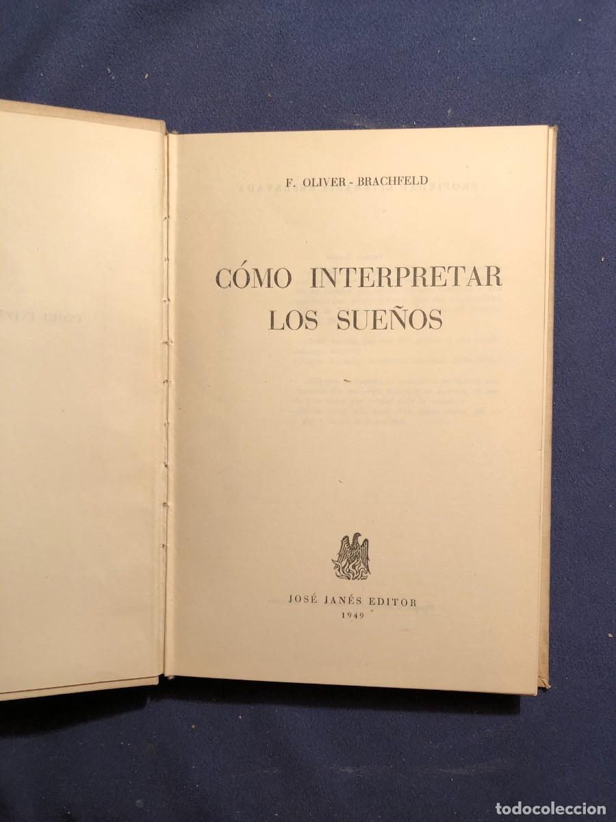 Libros de segunda mano: F. OLIVER BRANCHFELD: - COMO INTERPRETAR LOS SUE&Ntilde;OS - (1949) - Foto 2