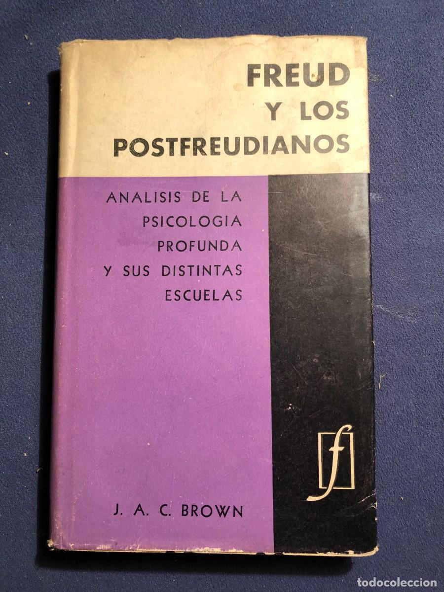 Libros de segunda mano: J. A. C. BROWN: - FREUD Y LOS POSTFREUDIANOS - (1963) - Foto 1