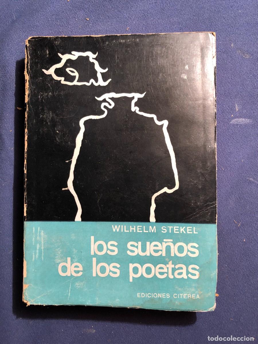 Libros de segunda mano: WILHELM STEKEL: - LOS SUE&Ntilde;OS DE LOS POETAS - (1965) - Foto 1