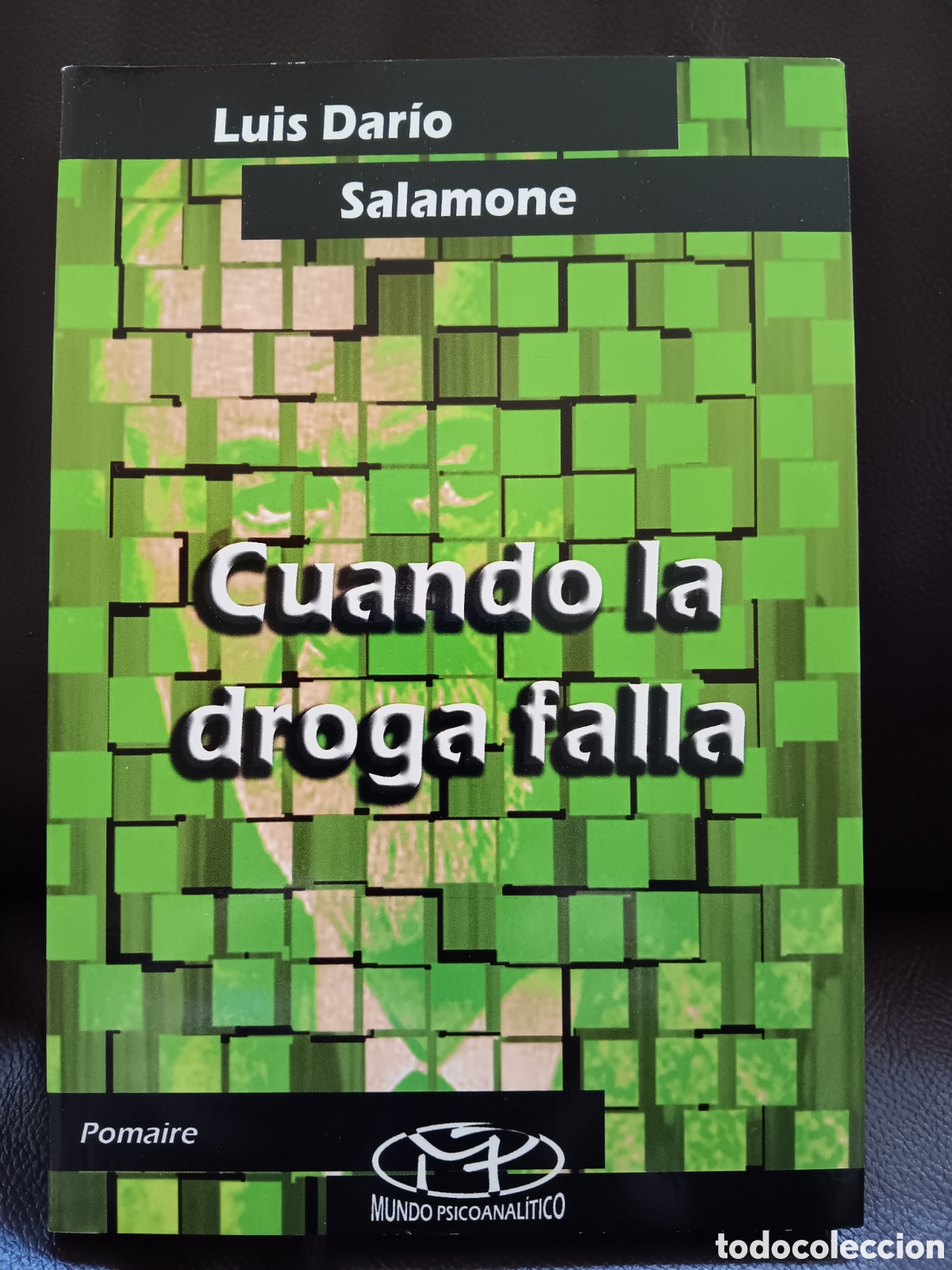 Libros de segunda mano: Luis Dario Salamone. Cuando la droga falla.