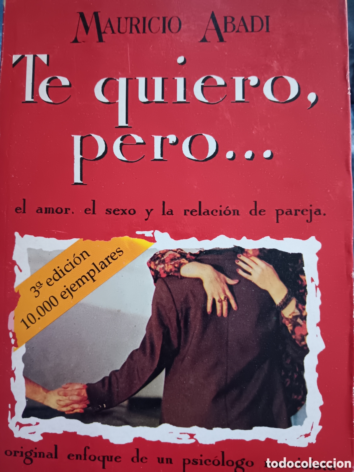 Libros de segunda mano: Mauricio Abadi. Te quiero, pero... - Foto 1
