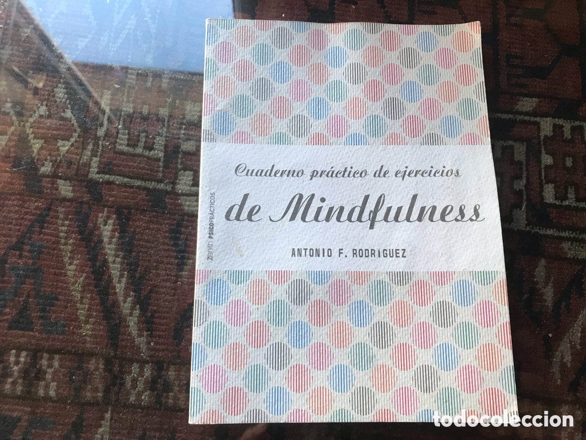 Libros de segunda mano: Cuaderno pr&aacute;ctico de ejercicios de mindfulness. Antonio F. Rodriguez. Zenith - Foto 1