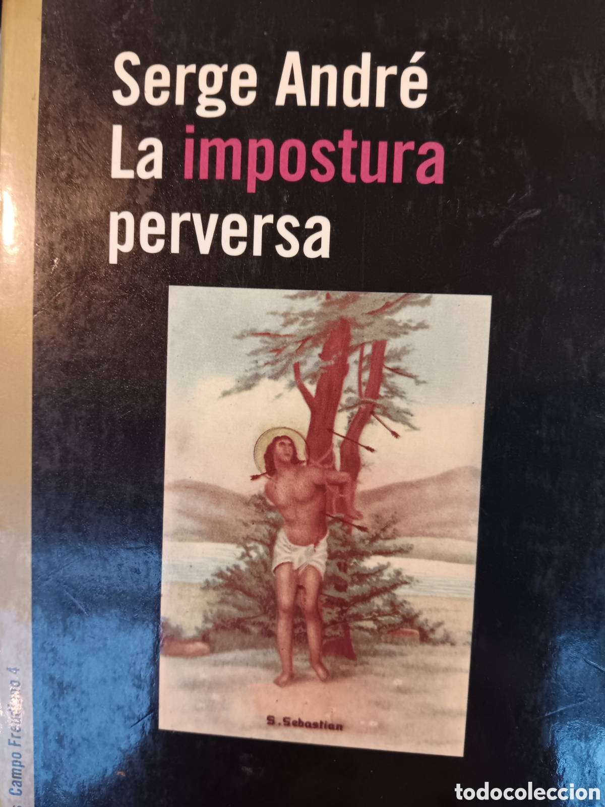 Libros de segunda mano: Serge Andr&eacute;. La impostura perversa - Foto 1