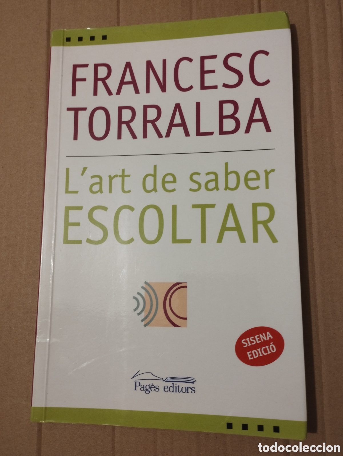 Libros de segunda mano: LART DE SABER ESCOLTAR (FRANCESC TORRALBA) - Foto 1