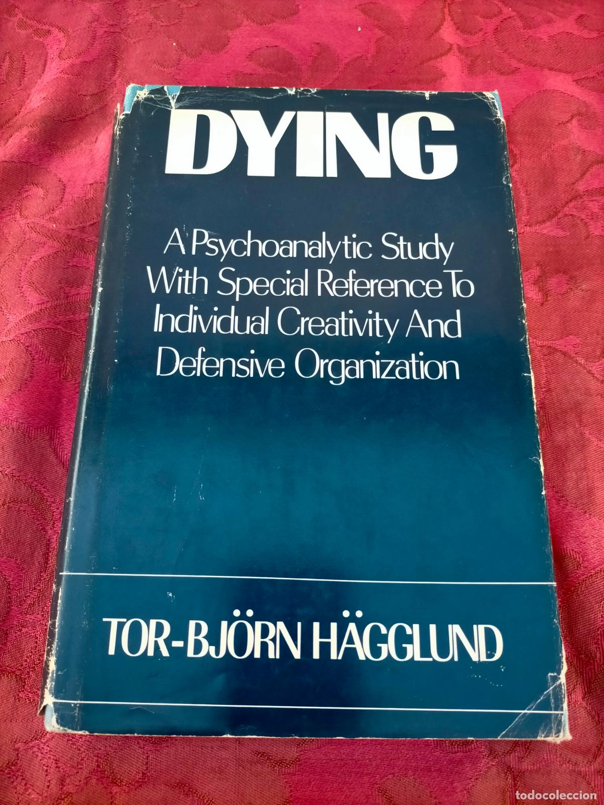 Libros de segunda mano: Dying a Psychoanalytic study with special reference individual creativity Tor-Bj&ouml;rn H&auml;gglund - Foto 1