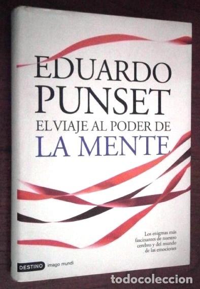 Libros de segunda mano: El viaje al poder de la mente / Eduardo Punset / Ed. Destino en Madrid 2010 - Foto 1