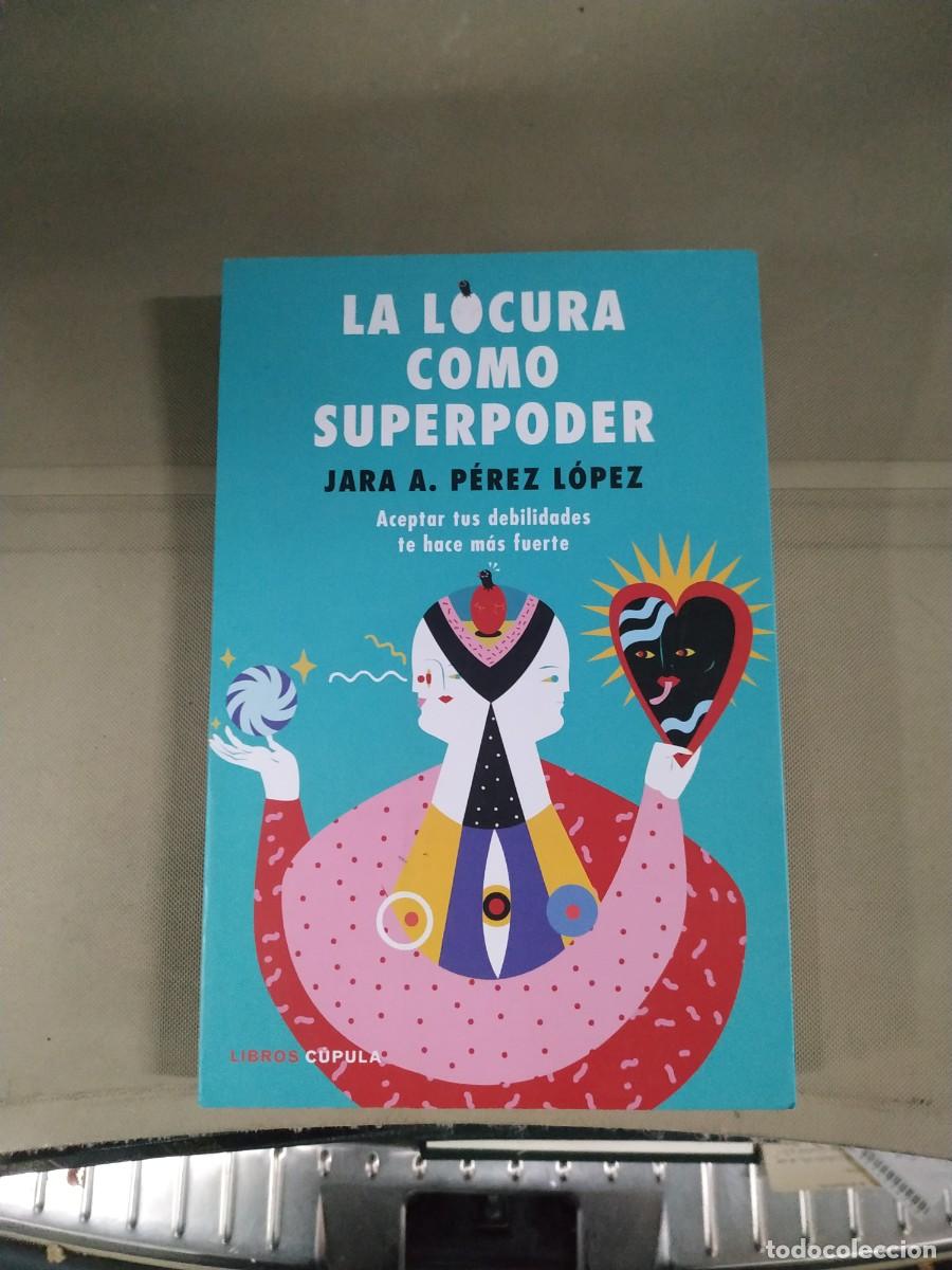 Libros de segunda mano: La locura como superpoder - Jara A. P&eacute;rez L&oacute;pez. Libros C&uacute;pula - Foto 1