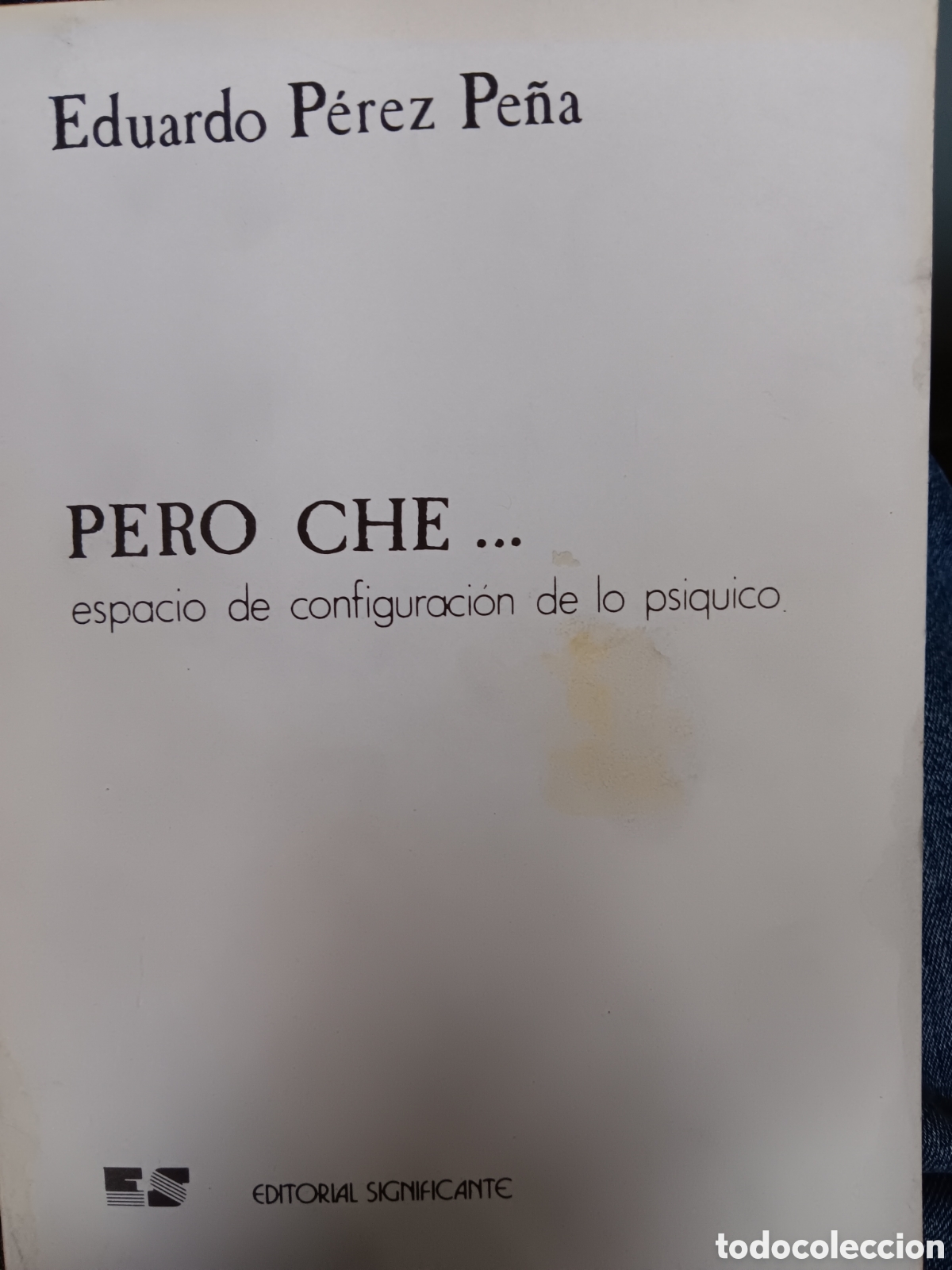 Libros de segunda mano: Eduardo P&eacute;rez Pe&ntilde;a. Pero che... - Foto 1
