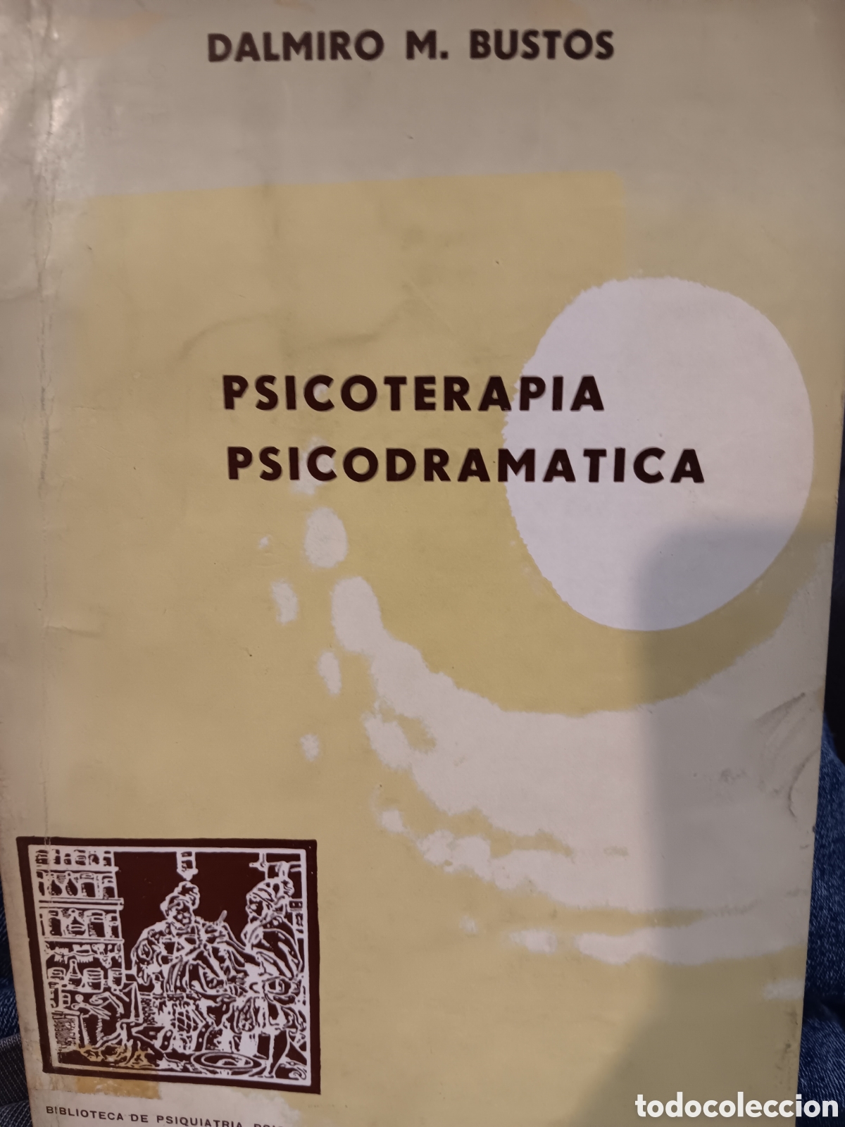 Libros de segunda mano: Dalmiro M. Bustos. Psicoterapia psicodram&aacute;tica - Foto 1