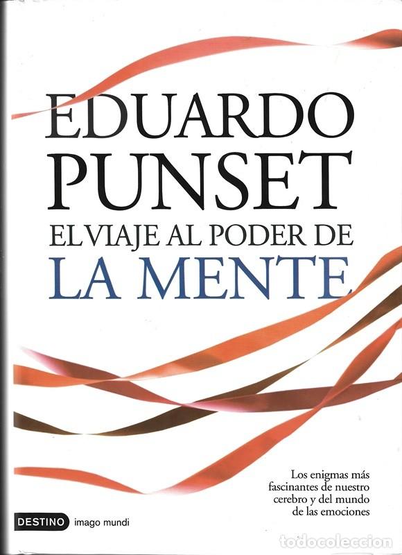 Libros de segunda mano: EL VIAJE AL PODER D ELA MENTE EDUARDO PUNSET - Foto 1