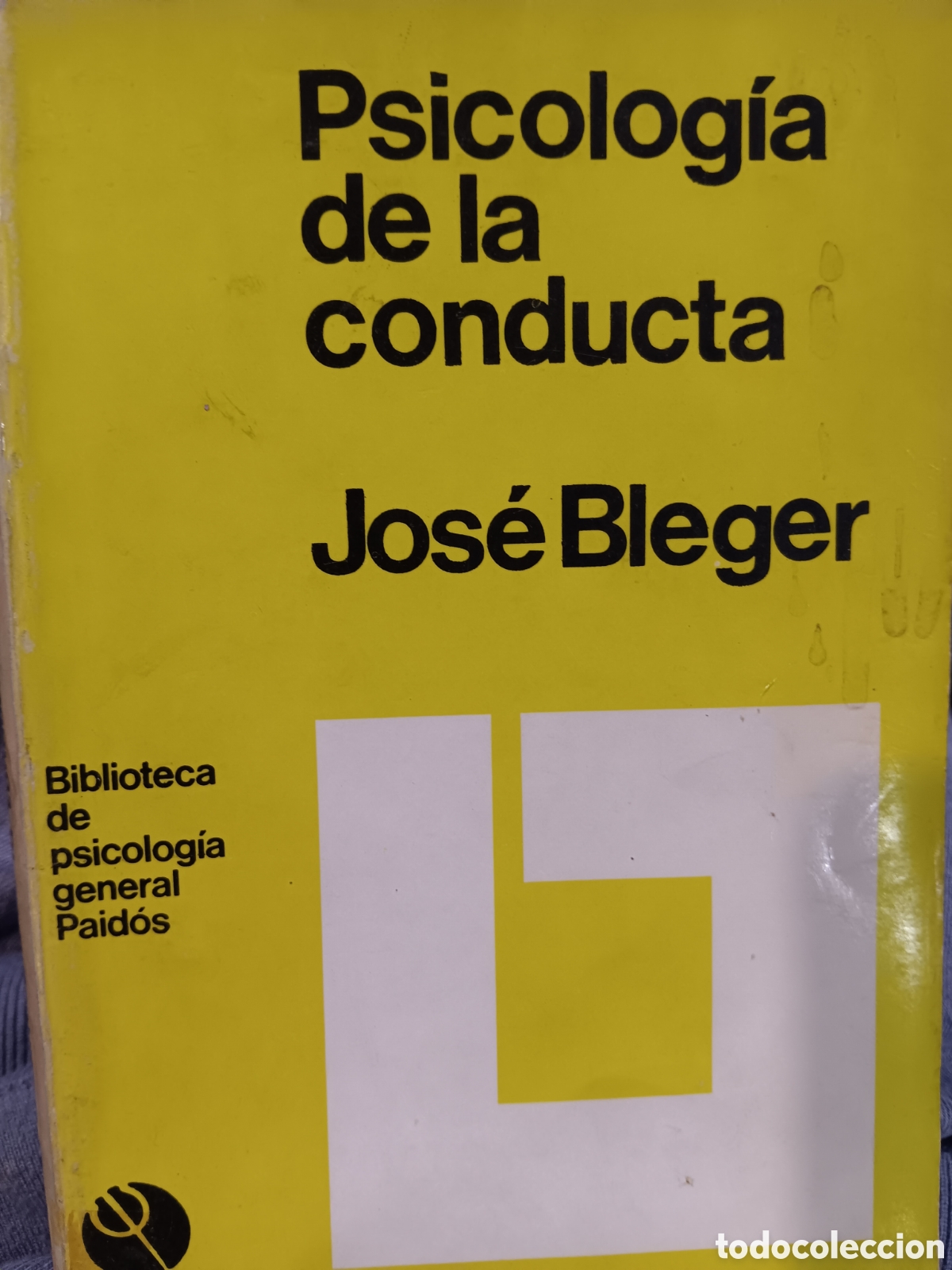 Libros de segunda mano: Jos&eacute; Bleger. Psicolog&iacute;a de la conducta. - Foto 1