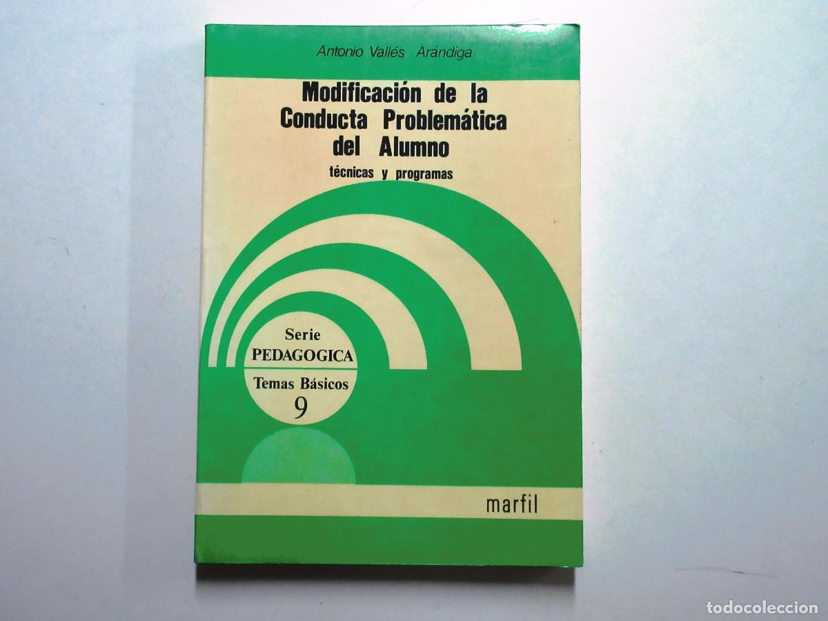 Libros de segunda mano: MODIFICACION DE LA CONDUCTA PROBLEMATICA DEL ALUMNO: T&eacute;cnicas y programas - Foto 1