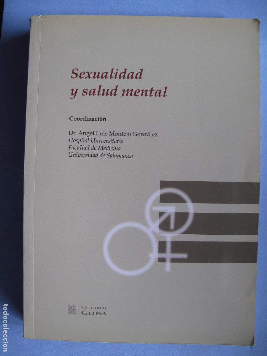 Second hand books: SEXUALIDAD Y SALUD MENTAL.- ANGEL LUIS MONTEJO GONZ&Aacute;LEZ. ( COORD,).- EDITORIAL GLOSA