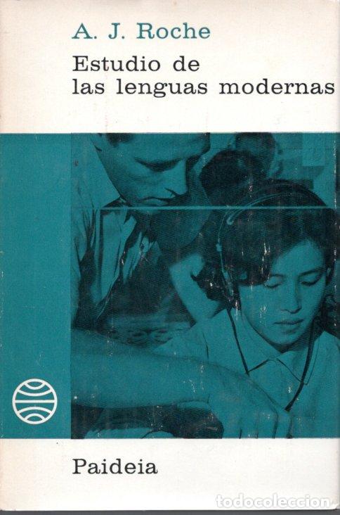 Libros de segunda mano: ESTUDIO DE LAS LENGUAS MODERNAS - A.J ROCHE - Foto 1