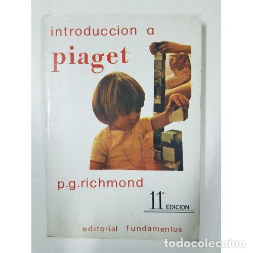 Livros em segunda m&atilde;o: Introducci&oacute;n a Piaget - Richmond, P. G. - Editorial Fundamentos - Ciencia / Psicolog&iacute;a y Filosof&iacute;a