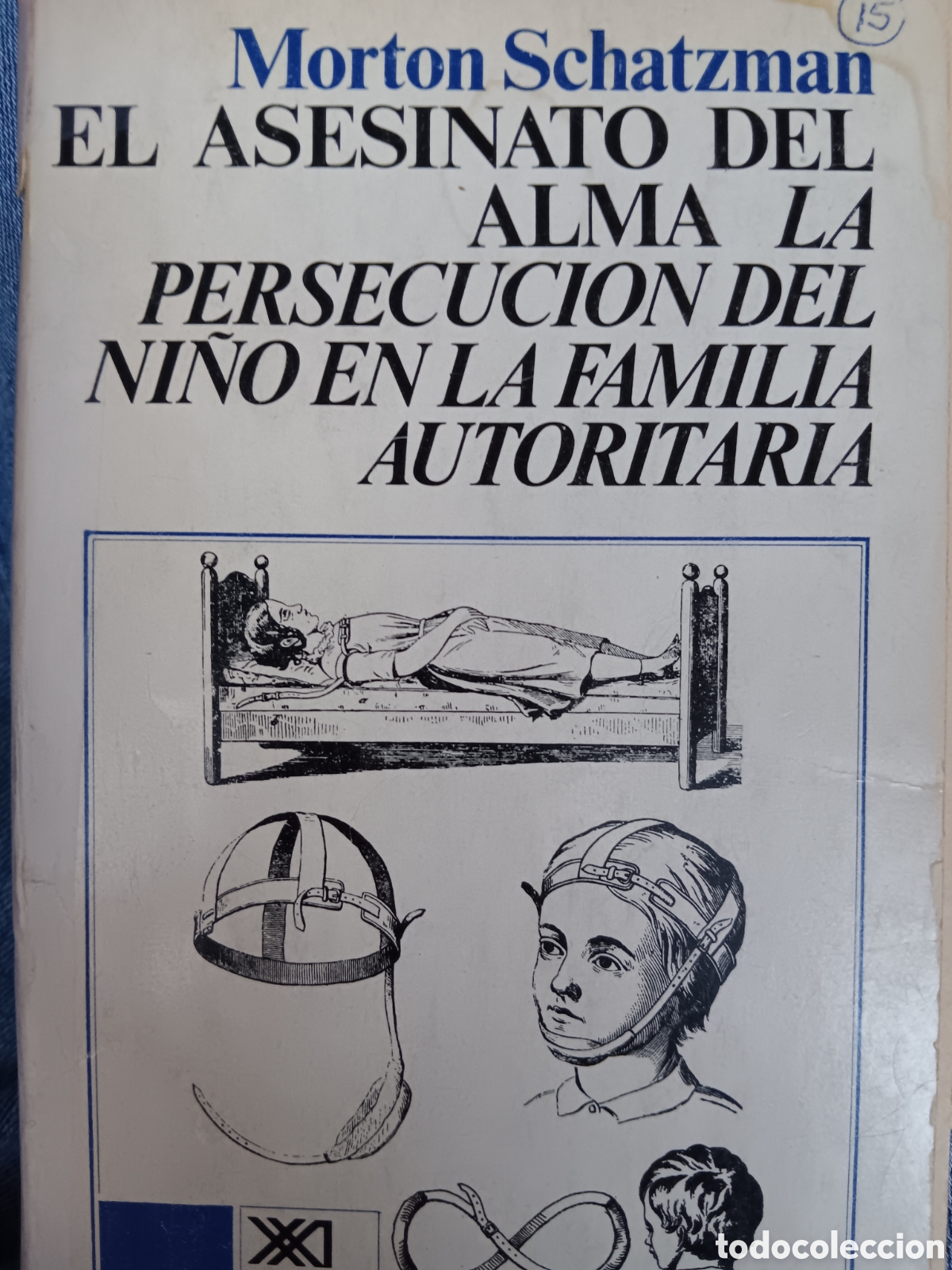 Libros de segunda mano: Morton Schatzman. El asesinato del alma - Foto 1