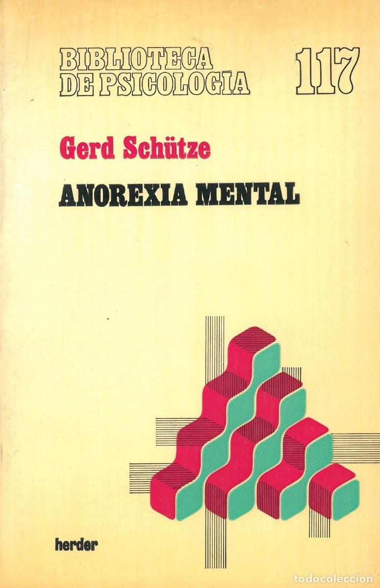 Libros de segunda mano: Anorexia mental - Schutze, Gerd - Foto 1