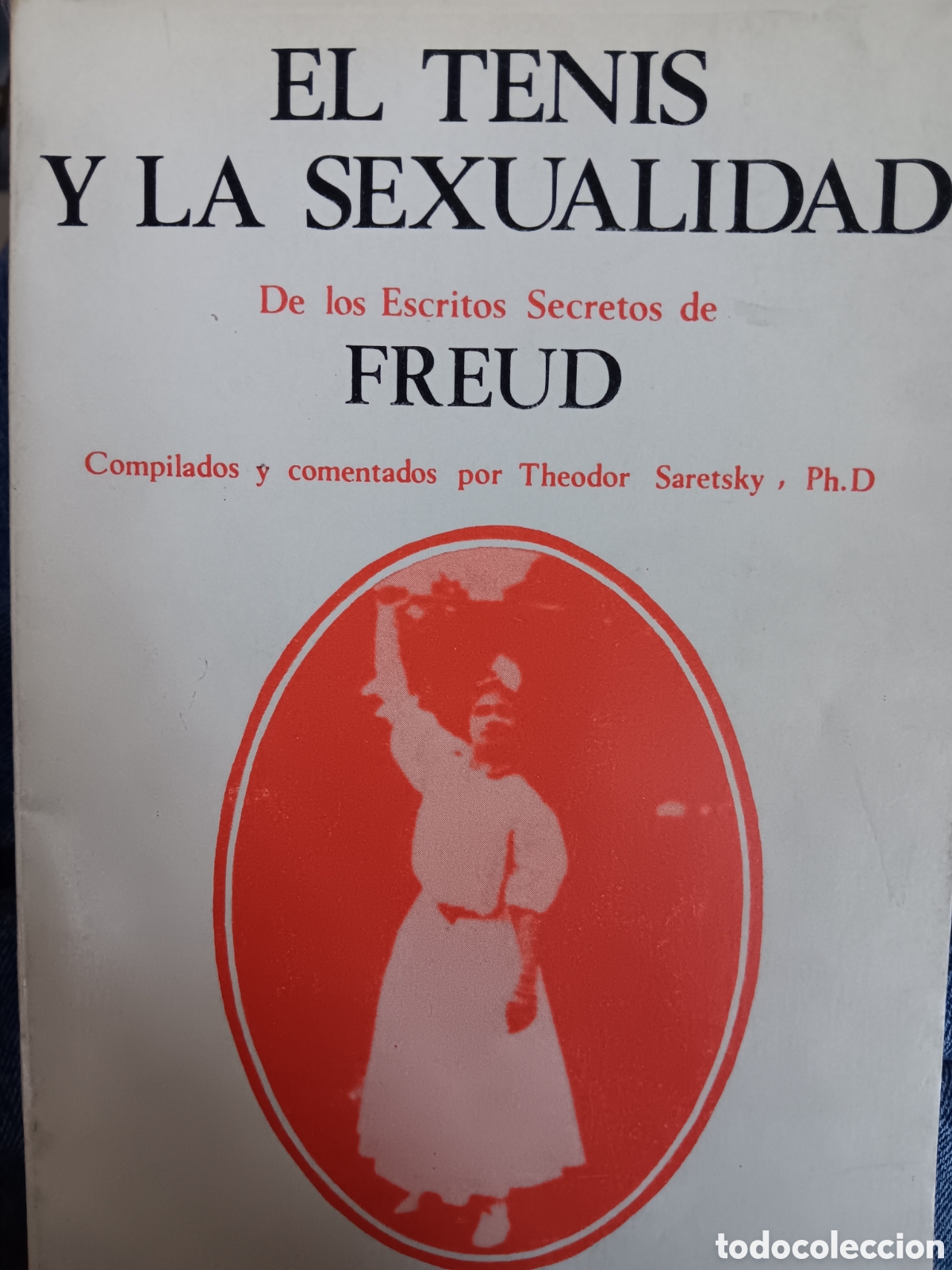 Libros de segunda mano: El tenis y la sexualidad. Compilador Th. Saretsky - Foto 1