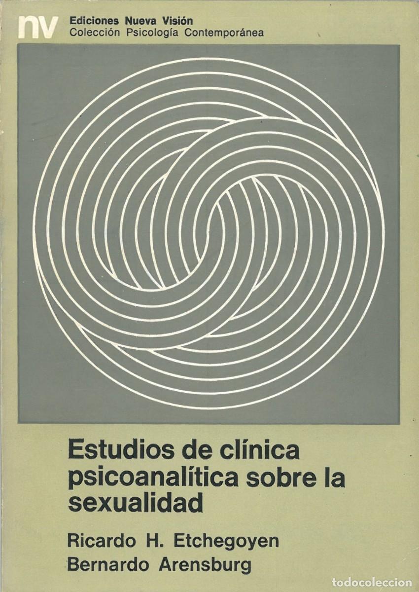 Libri di seconda mano: Estudios de clinica psicoanalitica sobre la sexualidad - Etchegoyen, Ricardo & Arensburg, Bernardo