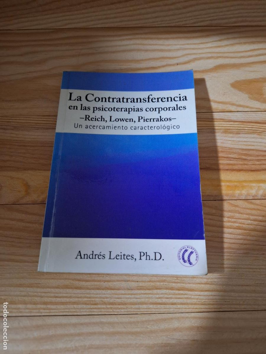 Livros em segunda m&atilde;o: La contratransferencia en las psicoterapias corporales - Reich, Lowen, Pierrakos